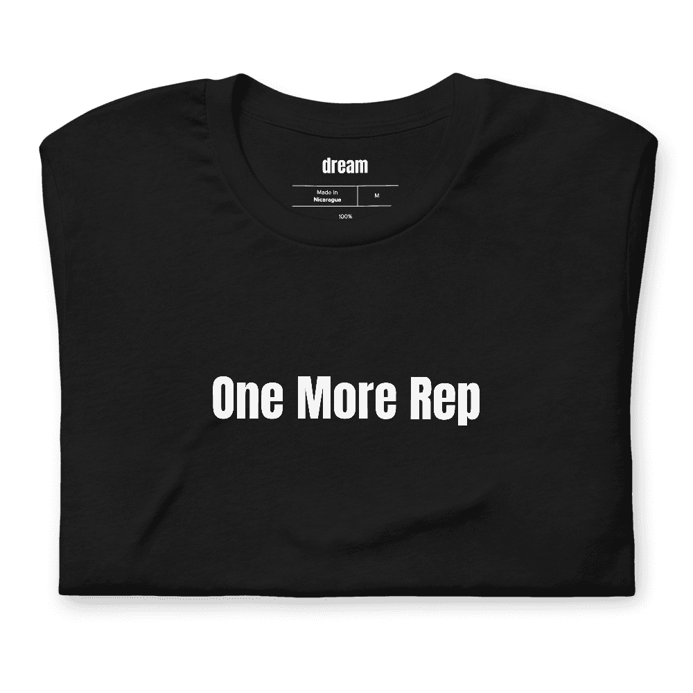 One More Rep t-shirt