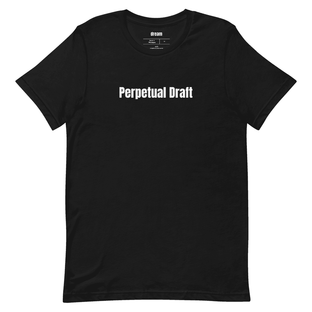 Perpetual Draft t-shirt