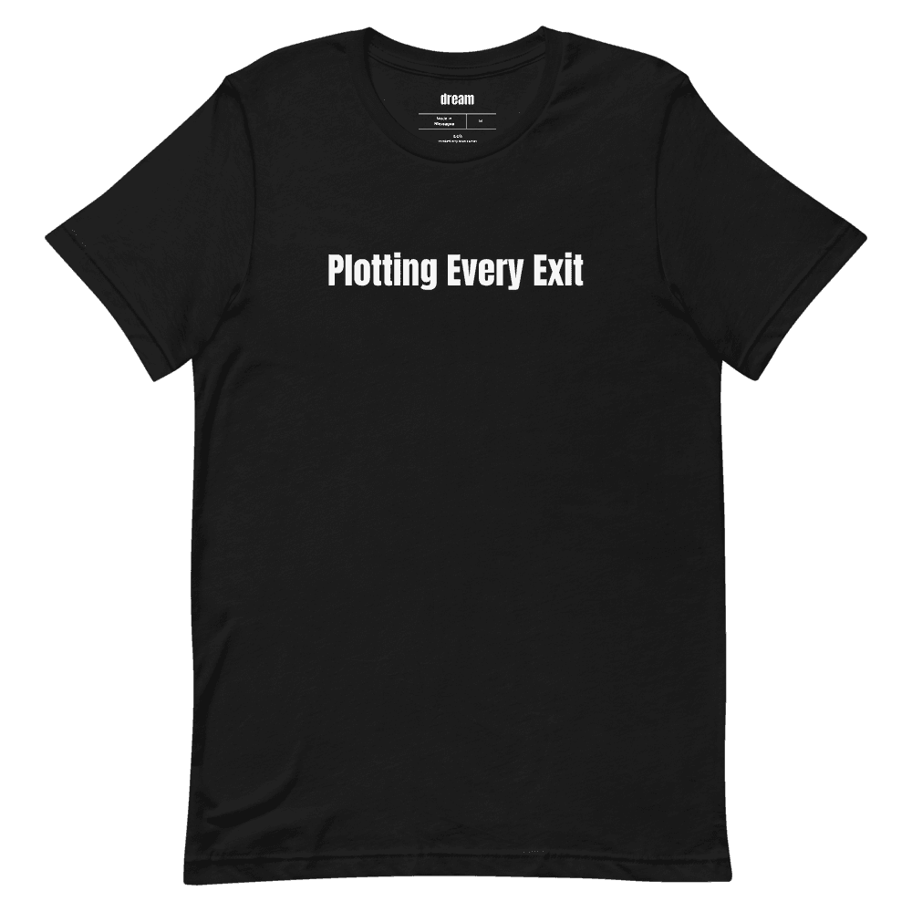 Plotting Every Exit t-shirt