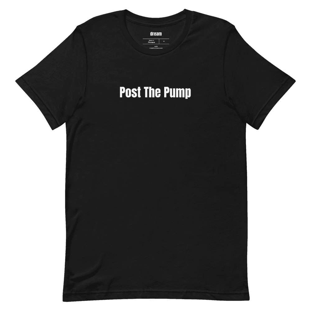 Post The Pump t-shirt
