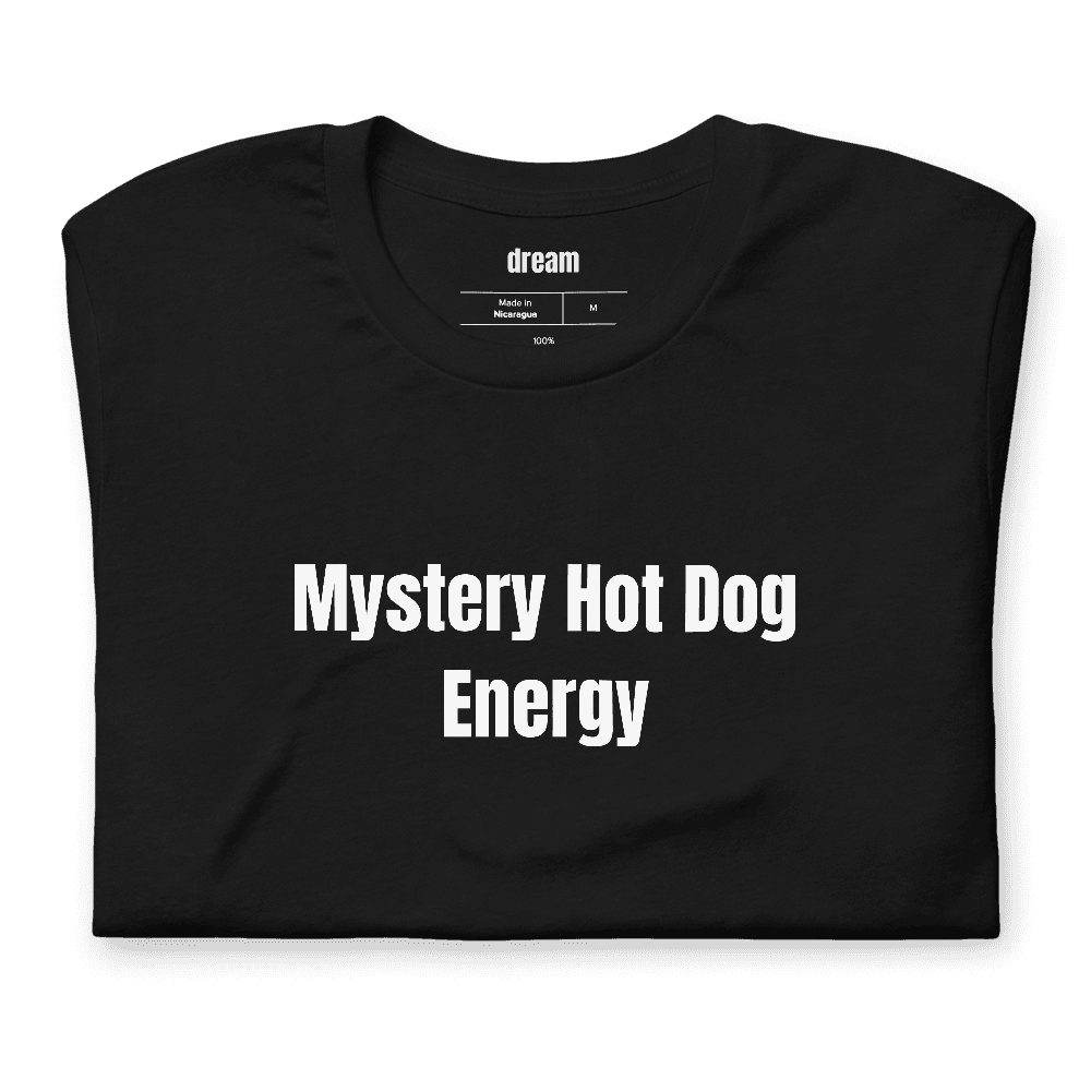 Mystery Hot Dog Energy t-shirt