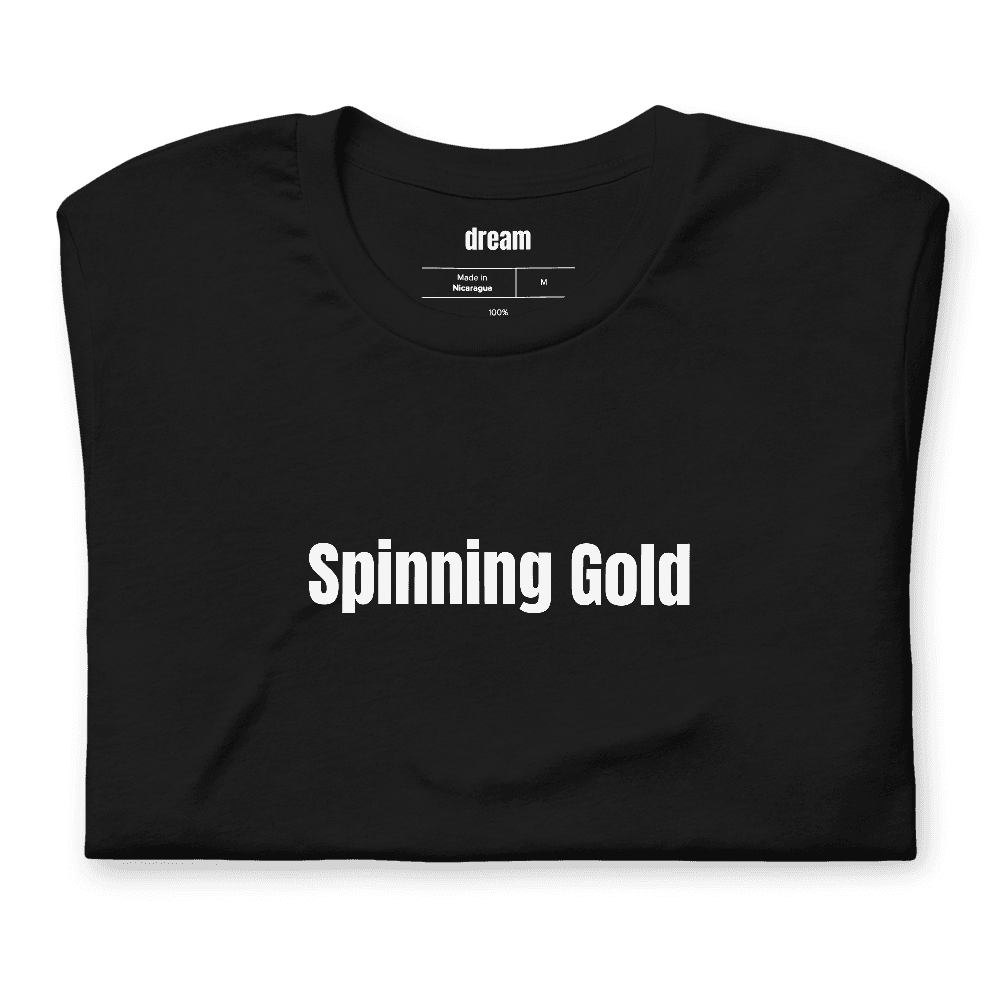 Spinning Gold t-shirt