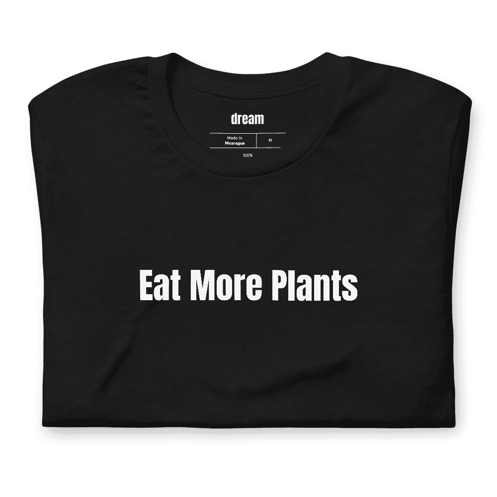 Eat More Plants t-shirt