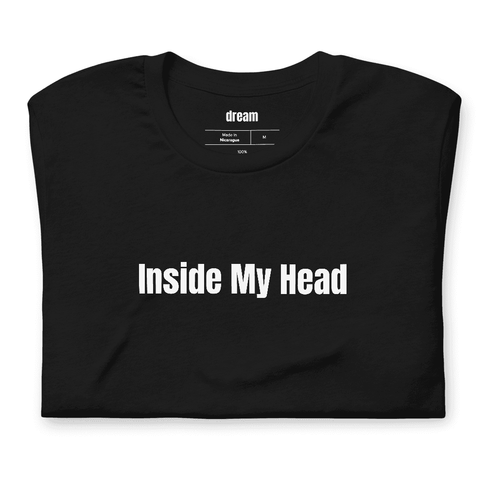 Inside My Head t-shirt