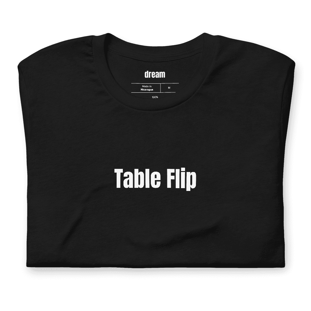 Table Flip t-shirt