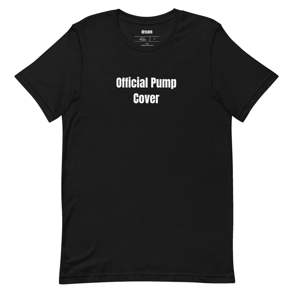 Official Pump Cover t-shirt