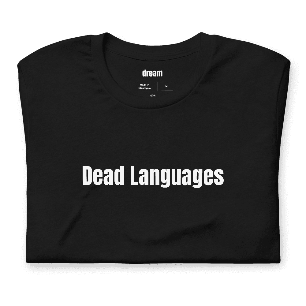 Dead Languages t-shirt
