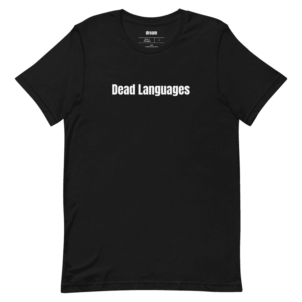 Dead Languages t-shirt