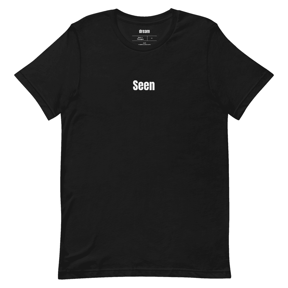 Seen t-shirt