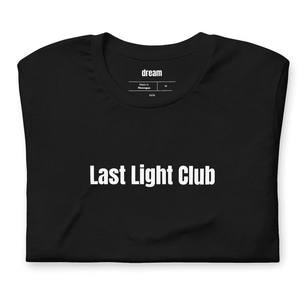 Last Light Club t-shirt