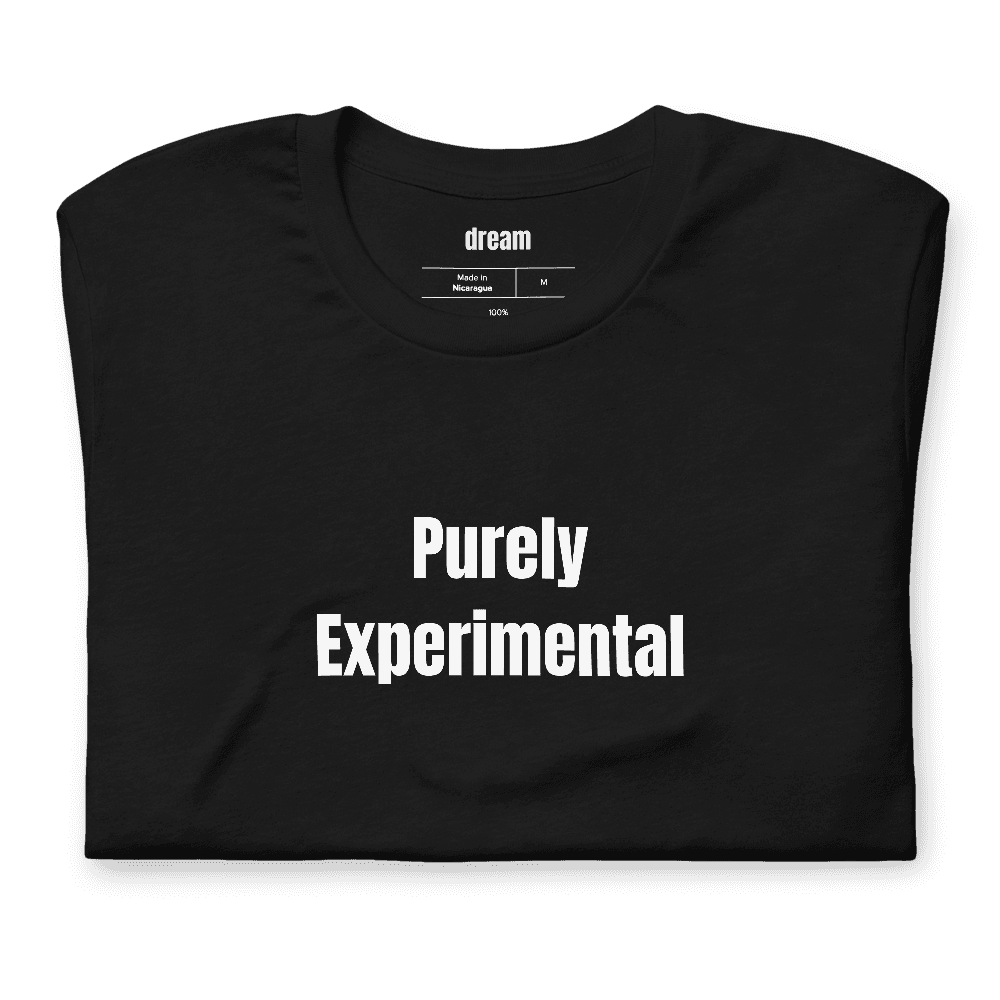 Purely Experimental t-shirt